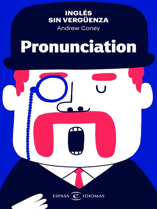 Title details for Inglés sin vergüenza: Pronunciation by Andrew Coney - Wait list